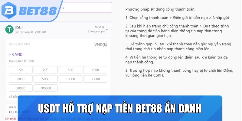 USDT hỗ trợ nạp tiền Bet88 ẩn danh